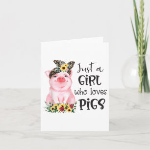 Carte Juste Une Fille Qui Aime Les Cochons Tournesol Jol