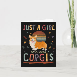 Carte Juste une fille qui aime les Corgis drôle Corgi