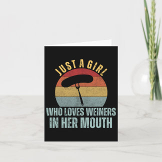 Carte Juste Une Fille Qui Aime Les Weiners Dans Sa Bouch