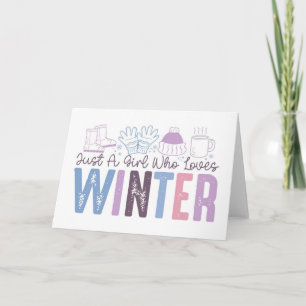Carte Juste une fille qui aime l'hiver mignonne design s