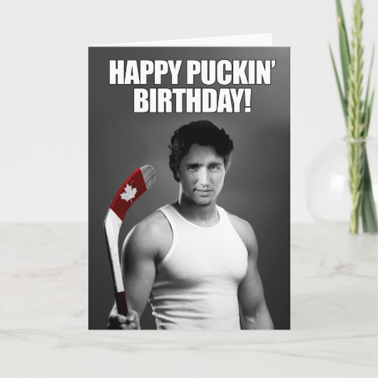 Carte Justin Trudeau : Joyeux anniversaire de Puckin (Devant)