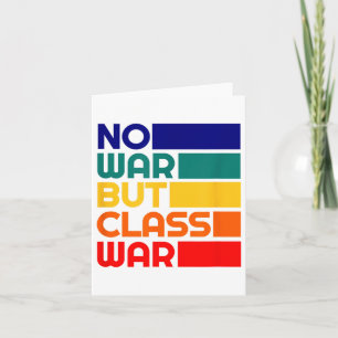 Carte Karl Marx Pas de guerre, mais Cl Guerre Radical de