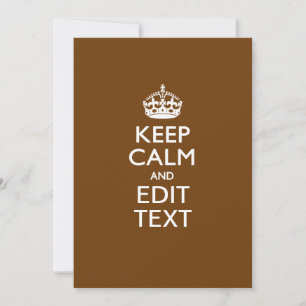 Carte Keep Calm and Your Text on Chocolate Brown