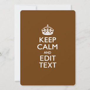 Carte Keep Calm and Your Text on Chocolate Brown