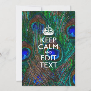 Carte Keep Calm and Your Text on Peacock Feathers