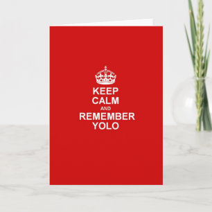 Carte Keep Calm & Remember YOLO