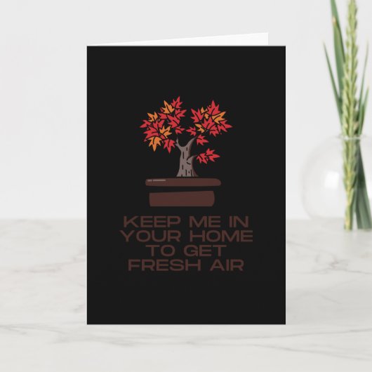 Carte Keep me in your home to get fresh air (Devant)