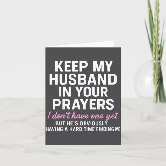 Carte Keep My Husband In Your Prayers Funny Saying Quote (Devant)