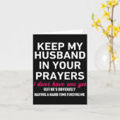 Carte Keep My Husband In Your Prayers Funny Saying Quote (Fleur jaune)