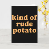 Carte Kind Of Rude Tato, Sweet Tato And Rude Tatoes (Fleur jaune)