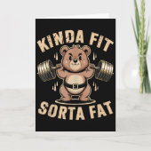 Carte Kinda Fit Sorta Fat - Funny Gym Bear Weightlifting (Devant)
