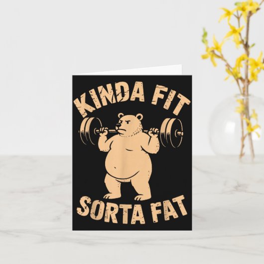 Carte Kinda Fit Sorta Fat - Funny Gym Bear Weightlifting (Fleur jaune)