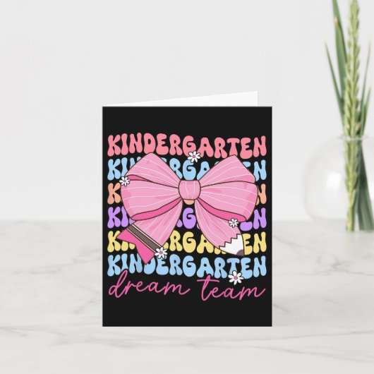 Carte Kindergarten Dream Team Teacher Bow Retour À L'Éco (Devant)