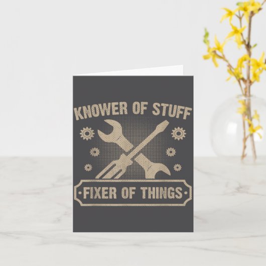 Carte Knower Of Stuff Fixer Of Things Funny Mechanic  (Fleur jaune)