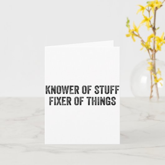 Carte Knower Of Stuff Fixer Of Things Men Dad Funny Mech (Fleur jaune)
