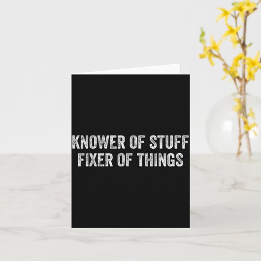 Carte Knower Of Stuff Fixer Of Things Men Dad Funny Mech (Fleur jaune)