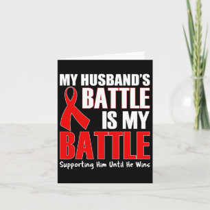 Carte La bataille de mon mari est ma bataille - Leukemia