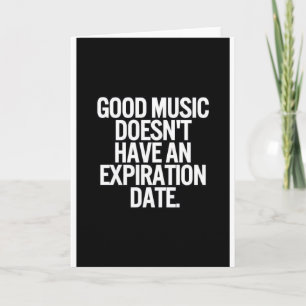 CARTE LA BONNE MUSIQUE N'A PAS DE CITATIONS DE DATE D'EX