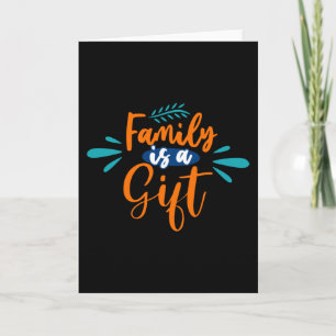 Carte La famille est un cadeau