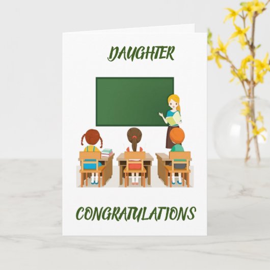 CARTE ***LA FILLE** DEVIENT TELLE ENSEIGNANTE QUE FIÈRE (Fleur jaune)