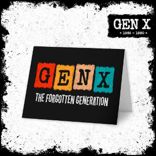 Carte La Génération Oubliée X Gen Xer Funny Gen X