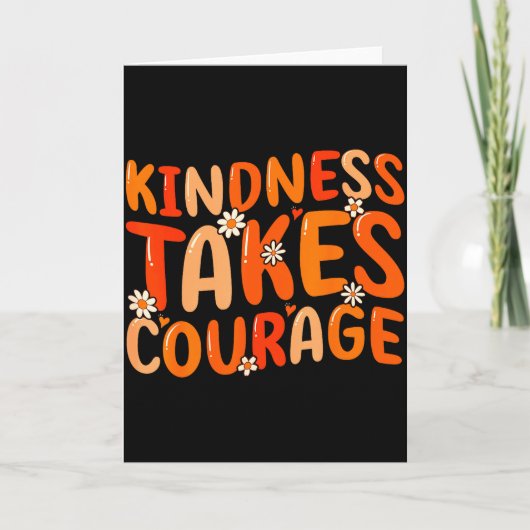 Carte La gentillesse exige du courage Orange Unity Day A (Devant)