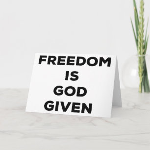 Carte La liberté est donnée par Dieu