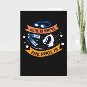Carte La maison est là où se trouve la piscine - Concept