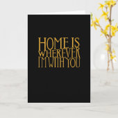 Carte La maison est où que j'aie avec vous conception d' (Fleur jaune)