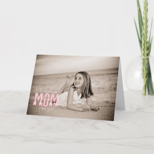 Carte La meilleure maman du monde, je t'aime ! (Devant)