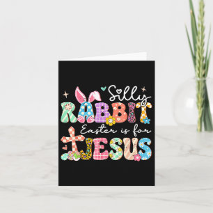 Carte La Pâque Du Lapin Silencieux Est Pour Jésus Mignon
