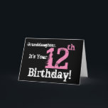 Carte La petite-fille a 12e anniversaire, noir, rose, bl<br><div class="desc">A black background featuring white and pink text,  on this fun,  birthday greeting for a granddaughter. My Funny Mind Greetings</div>