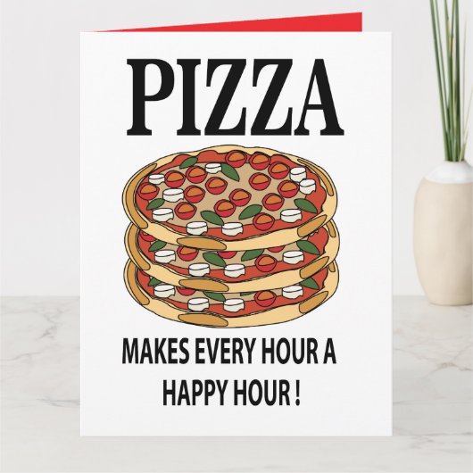 Carte La pizza fait chaque heure une heure heureuse de p (Devant)
