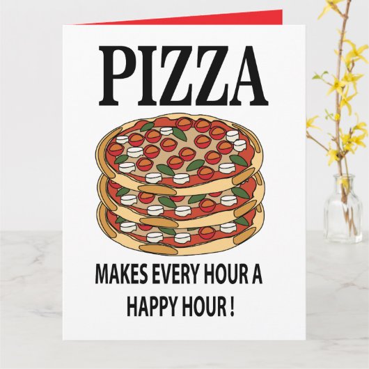 Carte La pizza rend chaque heure une heure heureuse Pizz (Fleur jaune)