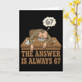 Carte La réponse est toujours 67 Prof de maths Meme 90s (Fleur jaune)