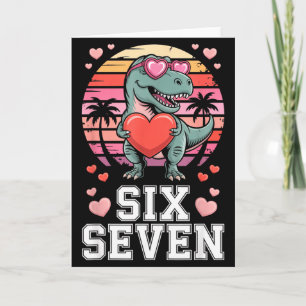 Carte La Saint-Valentin Six Seven Dinosaure T-rex Pour E