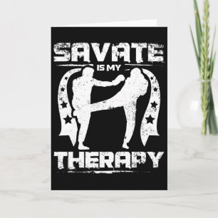 Carte La savate est ma thérapie kickboxing et Muay Thai