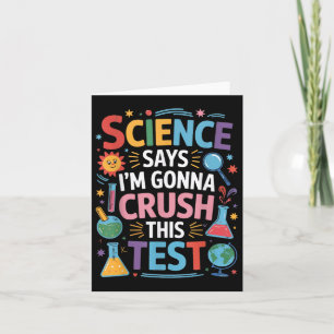 Carte La Science Dit Que Je Vais Écraser Ce Test D'Ensei