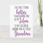 Carte La Seule Chose Meilleure Que De T'avoir Comme Ma M (Devant)