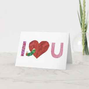 Carte La Très Grosse Chenille   Je T'Aime