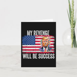 Carte La vengeance sera un succès pour Trump 2024 Take A