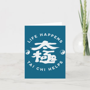 Carte La vie arrive Tai Chi aide conception