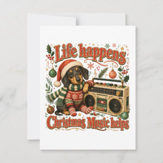 Carte La vie de teckel arrive Noël la musique aide