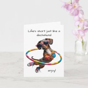 Carte La vie est courte Dachshund