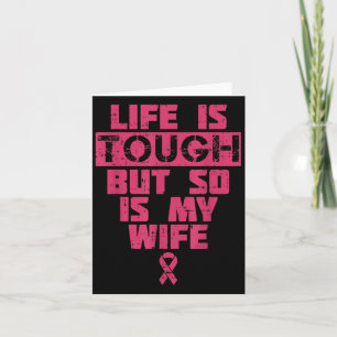 Carte La Vie Est Difficile, Mais Ma Femme A Le Cancer Du