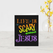 Carte La vie est effrayante sans Jésus Christian Hallowe (Fleur jaune)