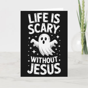 Carte La vie est effrayante sans Jésus T-shirt Christian