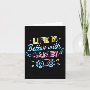 Carte La Vie Est Meilleure Avec Jeux L Jeu Gamer Video G