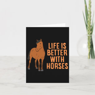 Carte La Vie Est Meilleure Avec Les Chevaux Drôle Équita