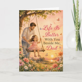 Carte La vie est meilleure avec toi à mes côtés Papa Fêt